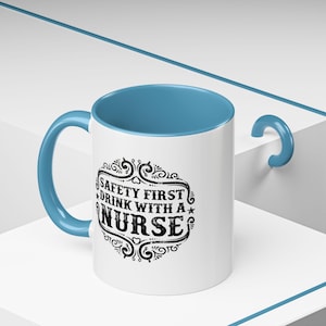 Safety First Nurse Coffee Mug: Healthcare Appreciation Gift