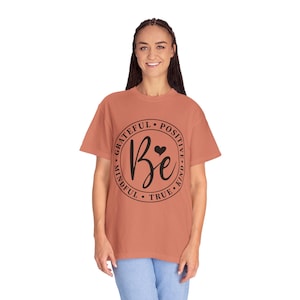 Sei dankbar T-Shirt, dankbares T-Shirt, positive Vibes Top, Dankbarkeit Shirt, Inspiration Kleidung, Unisex stückgefärbtes T-Shirt
