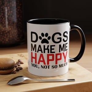 Dog Lovers Accent Coffee Mug - Perfect Gift for Pet Owners, Funny Dog Coffee Cup, Dog Themed Drinkware, Unique Gifts for Dog Lovers