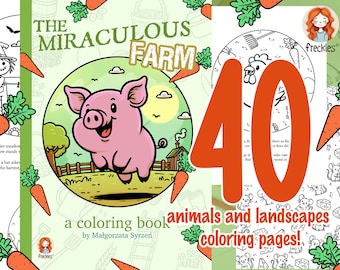 The Miraculous Farm - a coloring book with animals for kids and adults