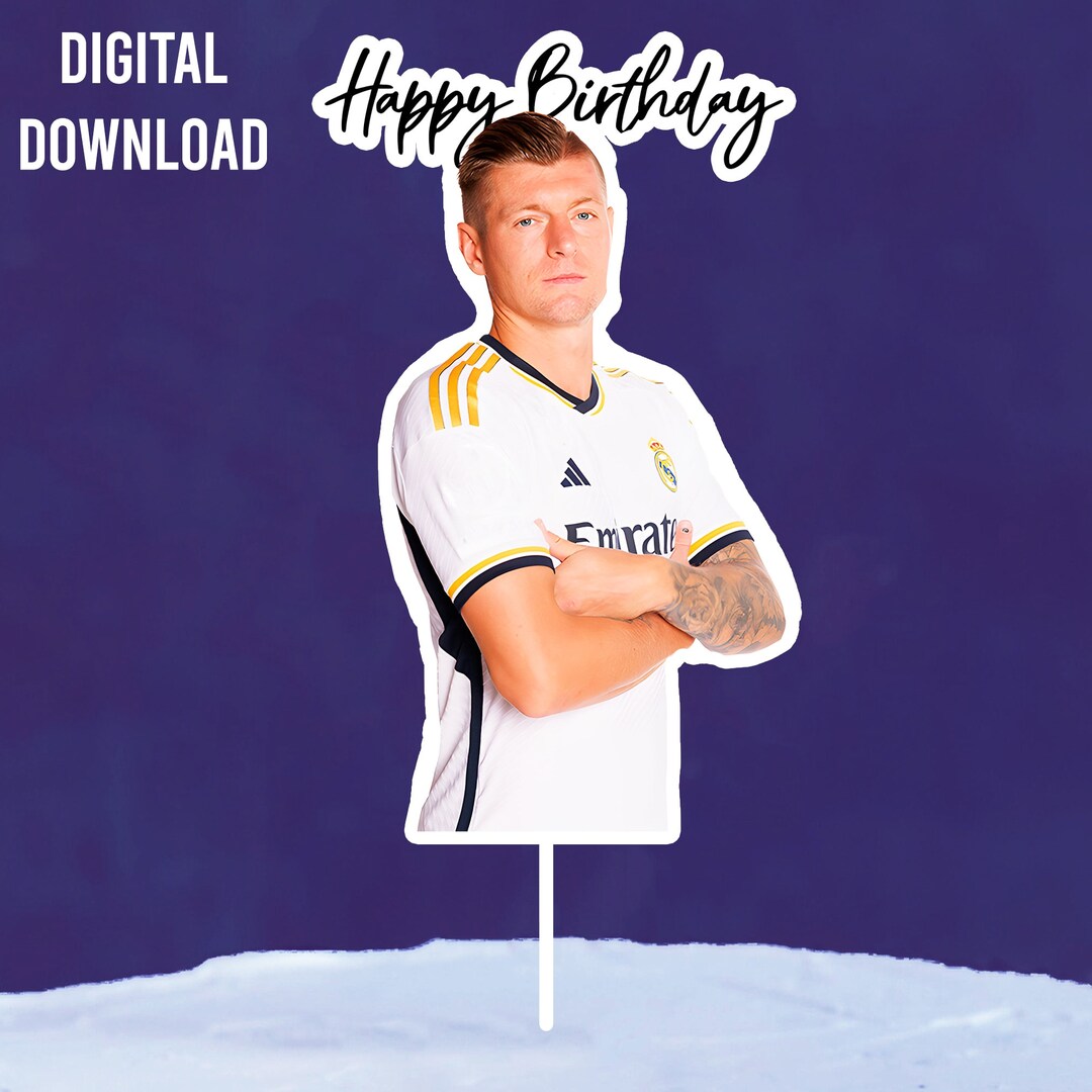 Kroos Birthday Cake Topper Instant Download Toni Kroos Cupcake - Etsy