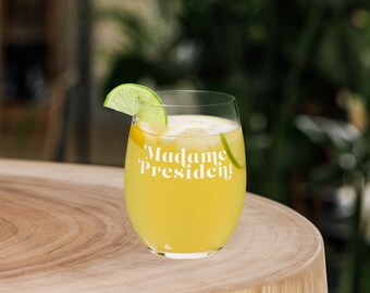 Madame President | Stemless wine glass