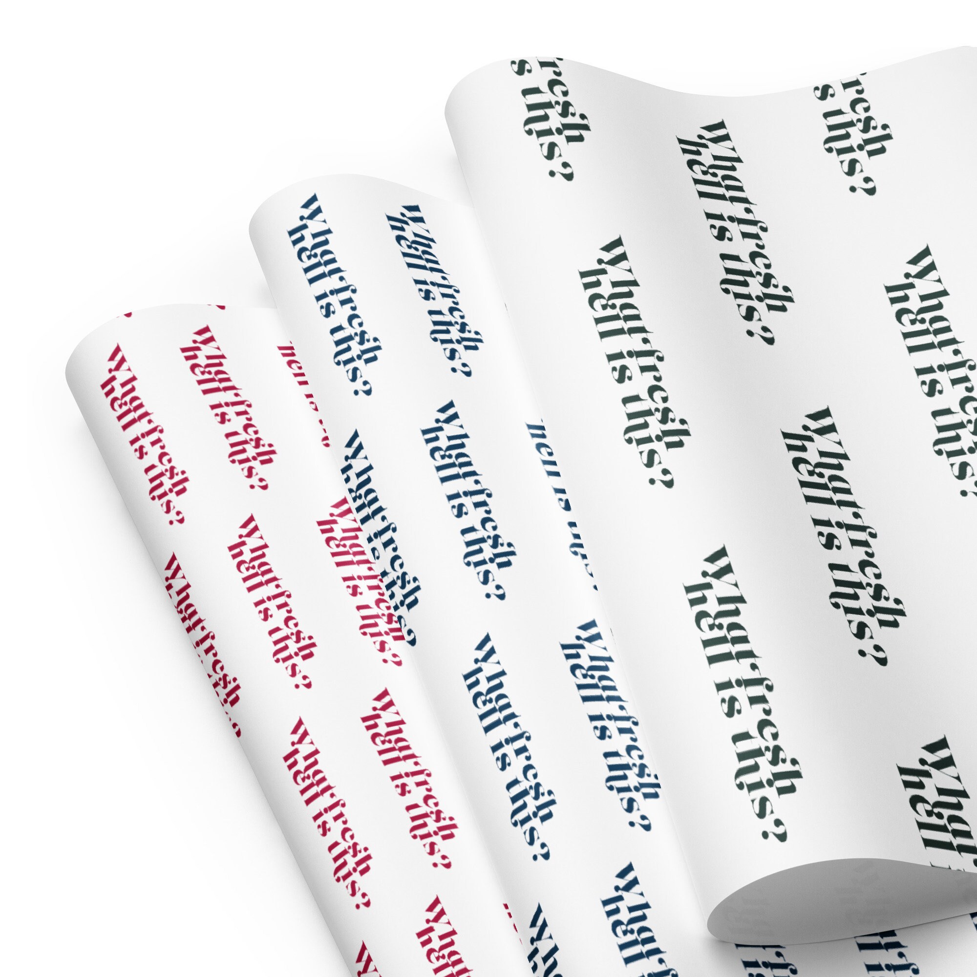 What fresh hell is this? Wrapping paper sheets (Red/Blue/Green)