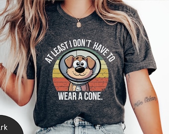 Wenigstens muss ich keinen Kegel tragen, PE Injury Genesung Shirt, lustiges OP Genesung Geschenk für Hüfte Ersatz OP T-Shirt Sportverletzungen