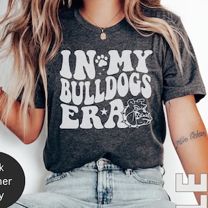 In my Bulldogs era Shirt for Women and Men, Bulldogs Fan Shirt, Mascot Graphic Shirt, Sports Shirt, Animals Tee, Cute Dog Shirt Bulldogs
