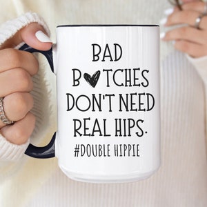 Funny Hip replacement mug , Double Hip Surgery Gift , Double Hip replacement Gift for Hip Dysplasia Awareness , Joint surgery hip hip hooray