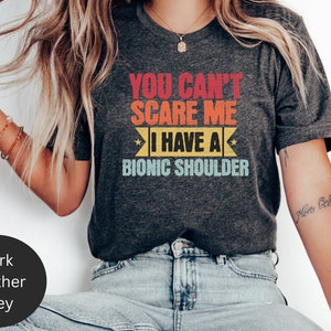 Funny Shoulder Replacement Shirt, Shoulder Surgery Recovery Gift, Joint Replacement Post-op Gift, Joint Implant Surgery, Bionic Shoulder