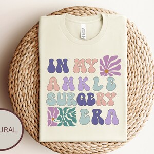 Retro Ankle Replacement Shirt, In my Ankle surgery era tshirt, Gift for Ankle Sugery recovery , New ankle trendy shirt for mom friend sister