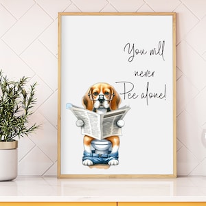 Beagle Bathroom Art Print, Unframed beagle in the toilet poster, Housewarming beagle gift Bathroom decor beagle wall art, Never pee alone