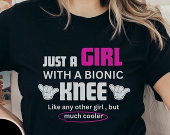 Camisa de cirugía de rodilla biónica para mujer, regalo de camiseta gráfica para reemplazo posterior a la rodilla, regalo del día de la cirugía para mamá, esposa, amiga, hija, rodilla nueva