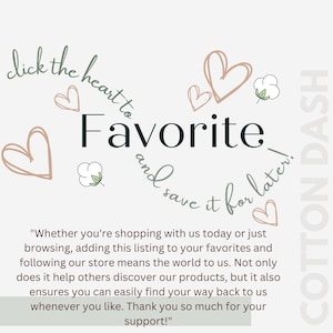 May include: A graphic with the word "Favorite" in a dark green font, surrounded by hearts and cotton illustrations. The text encourages users to save listings to their favorites. The background is white.