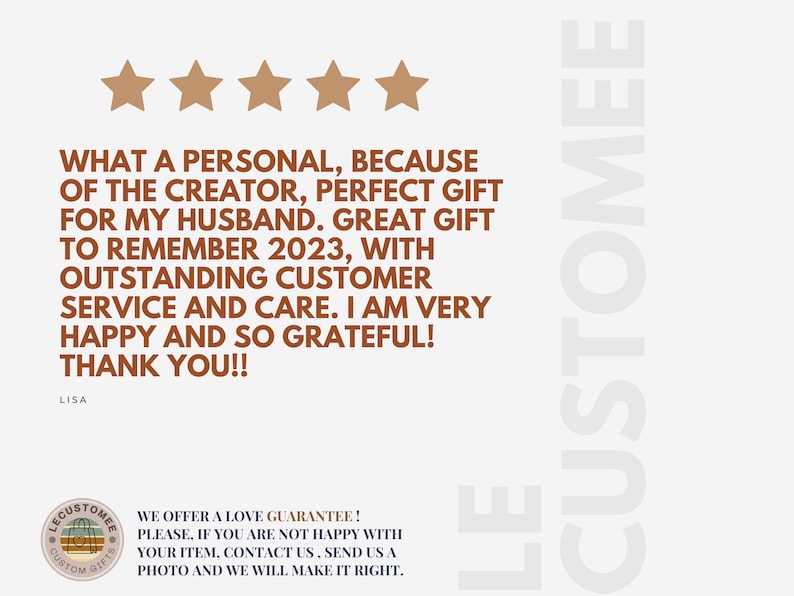 May include: A customer review graphic with five gold stars at the top. Text includes a positive testimonial about a gift, mentioning customer service and gratitude. A logo at the bottom offers a love guarantee.