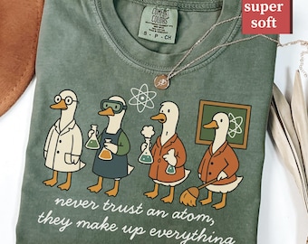 Funny Science Shirt for Chemistry Teacher • Trendy Scientist Goose Top • Comfort Colors Shirt for Biochemists, STEM & Lab Tech Gift