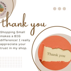 May include: A graphic with the words "thank you" in a handwritten style. The image includes the text "Shopping Small makes a BIG difference! I really appreciate your trust in my shop."
