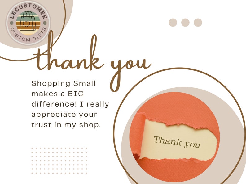 May include: A graphic with the words "thank you" in a handwritten style. The image includes the text "Shopping Small makes a BIG difference! I really appreciate your trust in my shop."
