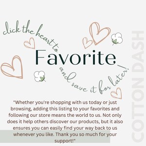May include: A graphic with the word "Favorite" in a dark green font, surrounded by hearts and cotton illustrations. The text encourages users to save listings to their favorites.