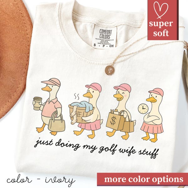 Funny Golf Wife Shirt for Mom, Comfort Colors Goose T-Shirt, Mother's Day Gift for Golfer Wife, Golf Outfit for Women, Cute Golf Tee