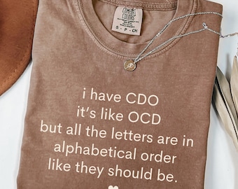 Funny OCD Shirt, Obsessive Compulsive Disorder tshirt OCD Awareness t-shirt, Ocd Warrior Shirt Ocd Support, Ocd trendy shirt for her him