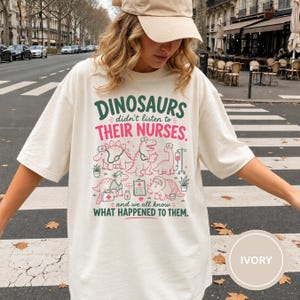 Funny Nurse Shirt Gift for RN, Pediatric Nurse Tee, NICU Nurse Shirt, Nurse Week Gift, Registered Nurse Comfort Colors Dinosaur Shirt CNA image 2