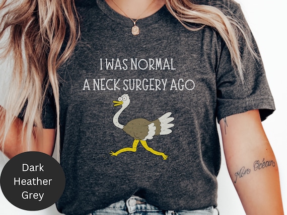 【SURGERY】 rebuild neck belt ring T-shirts Amazon.com: Look Good After Neck Surgery Recovery Neck