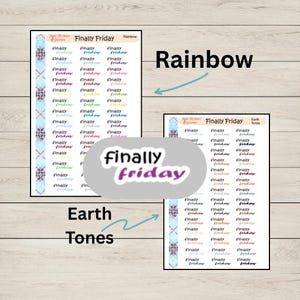 May include: Two sticker sheets featuring the text "Finally Friday" in different colours and fonts. One sheet is labelled "Rainbow" and the other "Earth Tones". A central sticker also displays the text.