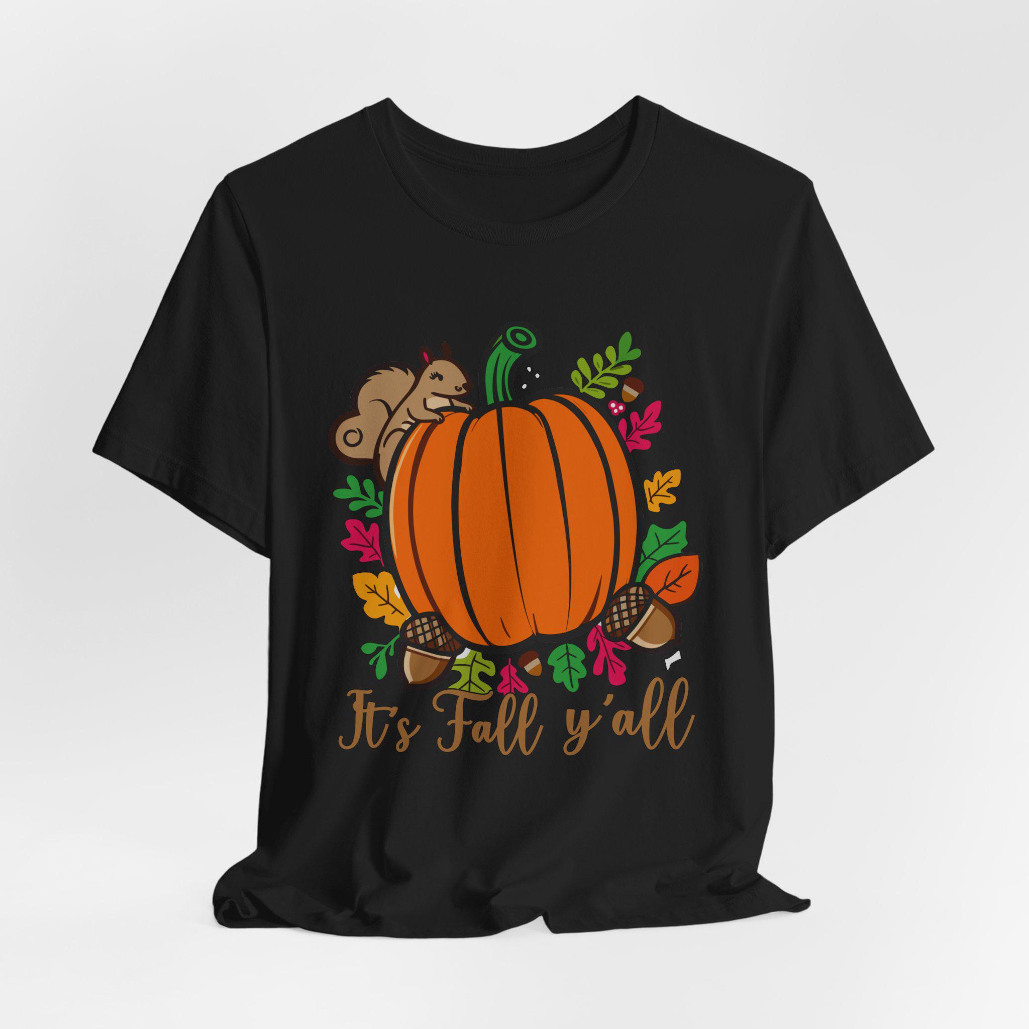 Its Fall Yall Shirt, Its Fall Yall Tshirt, Its Fall Yall, Happy Fall Yall, Hello Fall Tshirt, Autumn Tshirt, Tis the Season Fall,