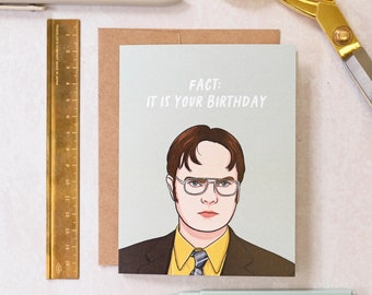 Fact: It Is Your Birthday | Dwight Pop Culture Card | Birthday Card