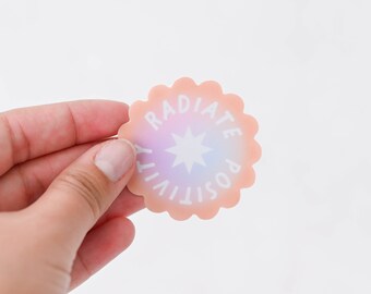 Radiate Positivity Sticker | Self Love Sticker | Waterproof Matte Vinyl | Laptop Decal