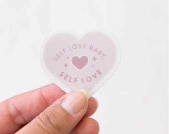 Self Love Baby Sticker | Manifestation Sticker | Self Love Laptop Decal