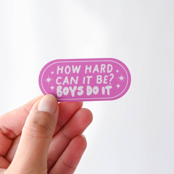 How Hard Can it Be? | Girly Sticker | Funny Sticker | Matte Laptop Decal