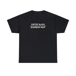 Coffee and Bourbon Graphic T-Shirt