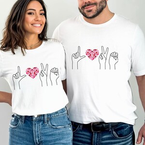 Valentines Day shirt Sign language shirt ASL shirt Love shirt