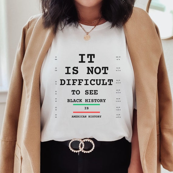 Juneteenth Vision Chart Shirt: Black History Month BHM Tee