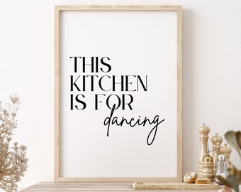 This kitchen is for dancing Typography Print || Typography Kitchen Wall Art Poster || Download digital prints || Printable Wall Art
