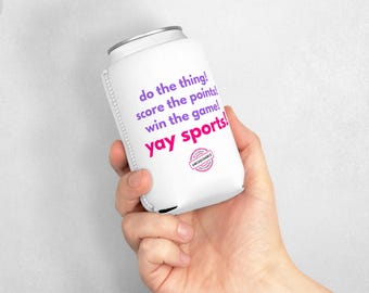 Funny Sports Koozie | "Do the Thing!" Can Cooler