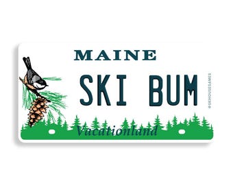 Ski Bum Maine Sticker | Sugarloaf Sunday River Vibes | Après Ski Gift for Skier | Ski the Northeast | Funny Ski Lover License Plate