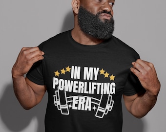 Funny Workout T-Shirt In My Powerlifting ERA Fitness Gift for Weightlifter, Oversized Work Out Tee, Men Women  Pump Cover Gym Shirt