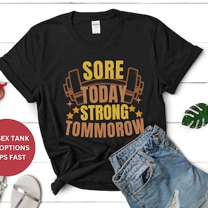 Funny Workout T-Shirt, Sore Today Strong Tomorrow, Fitness Gift for Weightlifter, Oversized Work Out Tee, Pump Cover, Men Women Gym Shirt