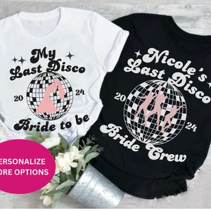 Disco Bride Bridesmaids Shirt Bridal Party Shirt Trendy Last Disco Bachelorette Party Tee 90s Retro Team Bride Bachelorette Hen do Shirts