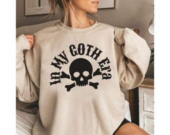 In my GOTH ERA VSCO Halloween T shirt Jumper Hoodie for Men Women, Goth Rock themed shirt for Halloween dark Humour Skull shirt for Him Her