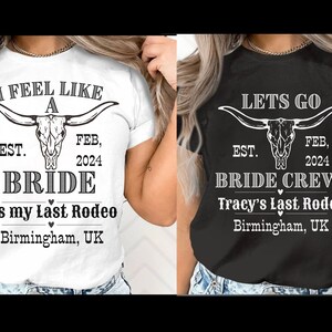 Western Themed Bachelorette Last Rodeo Shirt, I feel like bride, Country Bridal Hen Party Wedding Tee Cowboy Party Shirts Cowgirl Bride gift