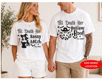 Benutzerdefinierte bis zum Tod für Sie und Ihn Hexe Boo Paar Halloween Shirt | Braut Bräutigam T-Shirt | Herr Frau Mann Frau Hochzeitsgeschenk
