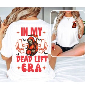Unisex gym shirt for men women in my dead lift era  gym shirt for men women gym shirt