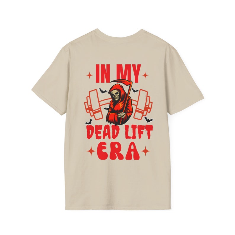 Unisex gym shirt for men women in my dead lift era  gym shirt for men women gym shirt