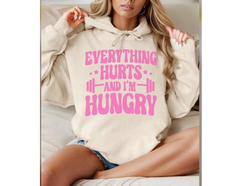 Funny Workout T-Shirt, Everything Hurts And I'm Hungry Shirt, Gift for Weightlifter, Oversized Work Out Tee, Pump Cover, Men Women Gym Shirt