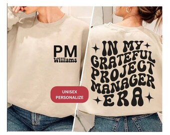 Gift for Project Manager, Personalized Project Manager T Shirt, PM Shirts, PM Tshirt, Trendy Project manager Hoodie, Project Manager Jumper