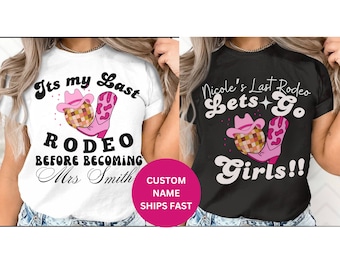 Personalisierte Western Themen Bachelorette letzte Rodeo Shirt Benutzerdefinierte Land Braut Hen Party Hochzeit T-Shirt Cowboy Party Shirts Cowgirl Braut Geschenk