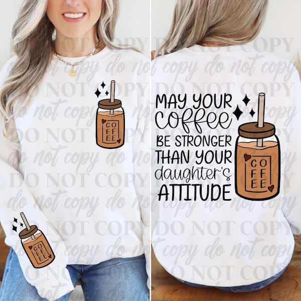 may your coffee png, mama png, coffee png, attitude png, trendy png, daughter png, digital download, sublimation png, instant download