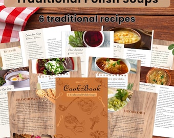 May include: A cookbook cover with a brown background and illustrations of soup bowls, vegetables, and a ladle. The title is "CookBook 6 Traditional Polish Soups".