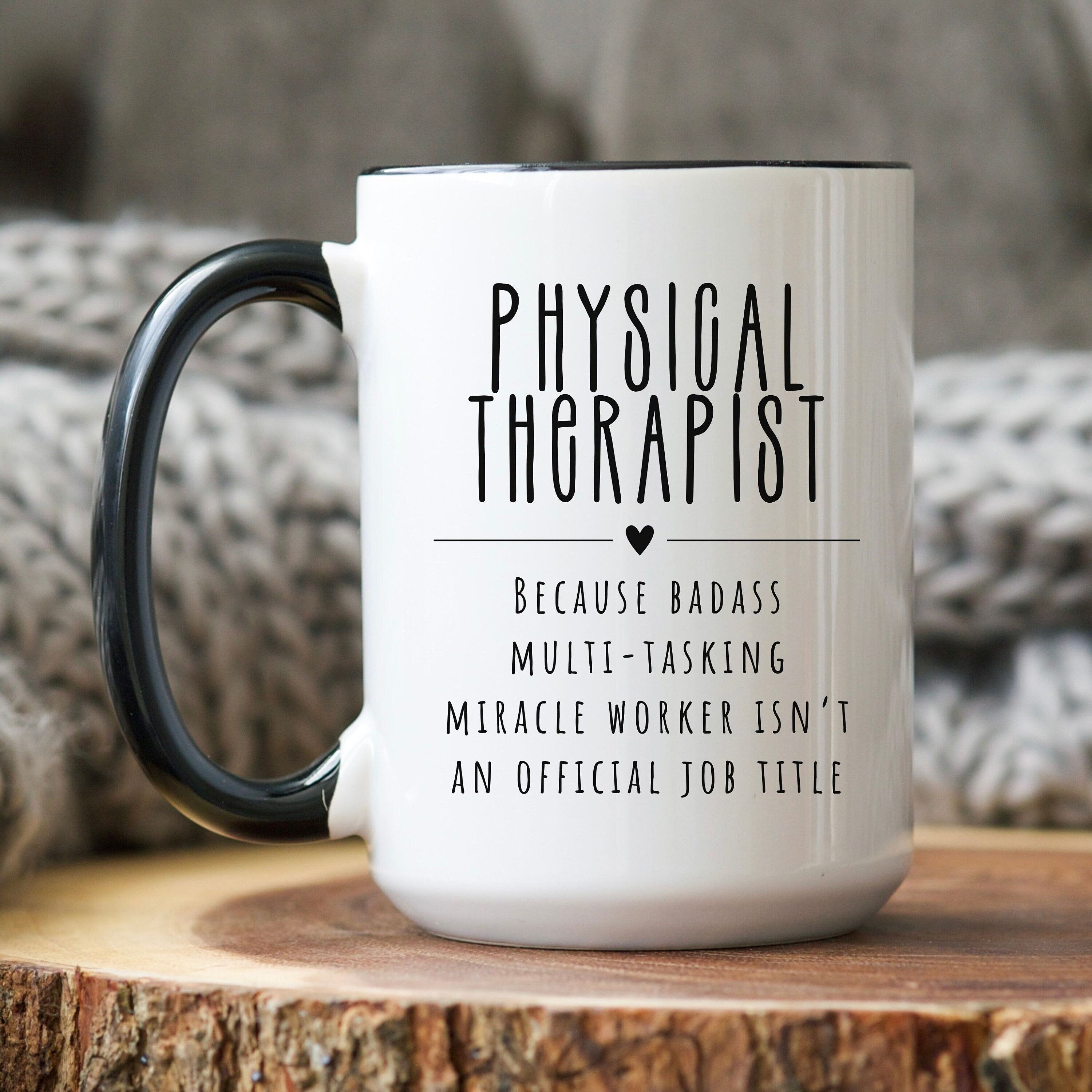 Physical Therapist Gift, Physical Therapy Mug, Therapist Graduation